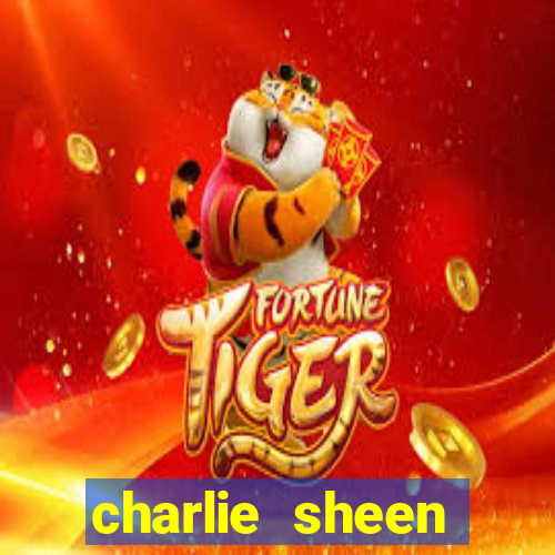 charlie sheen fortuna 2023